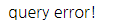 query-error.png